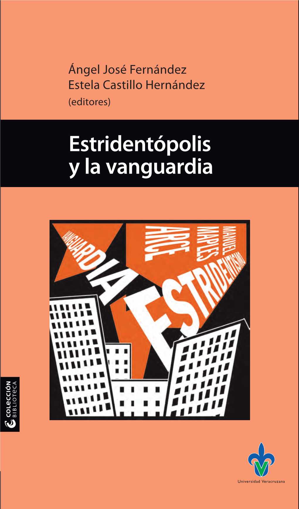 Estridentópolis Y La Vanguardia 2016, Es Investigadora De Esta Universidad (IIL-L)