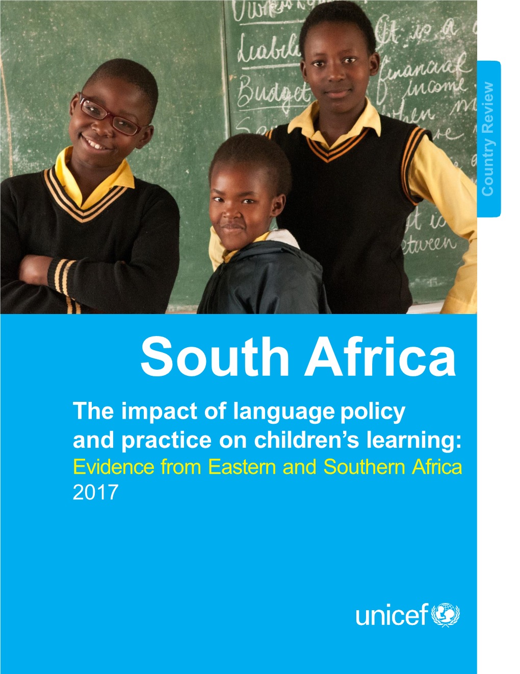 South Africa This Policy Is Rooted in the Desire to Overcome Past Policies of Marginalization and Discrimination, Including the Bantu Education Act (Heugh, 2012)