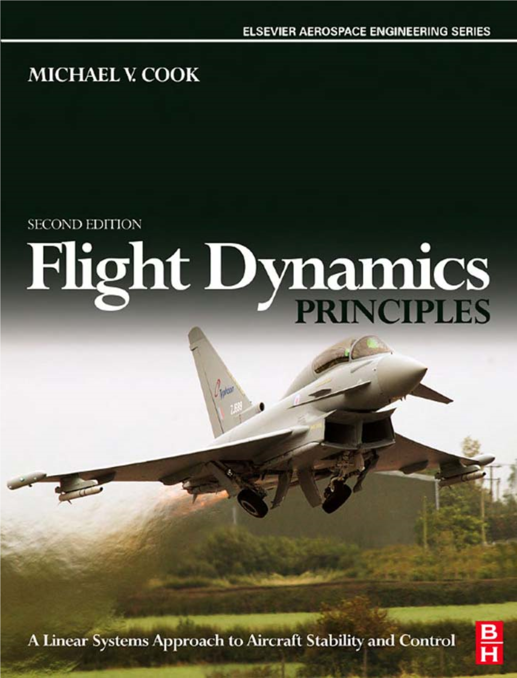 Flight Dynamics Principles This Page Intentionally Left Blank Prelims-H6927.Tex 11/7/2007 11: 13 Page Iii