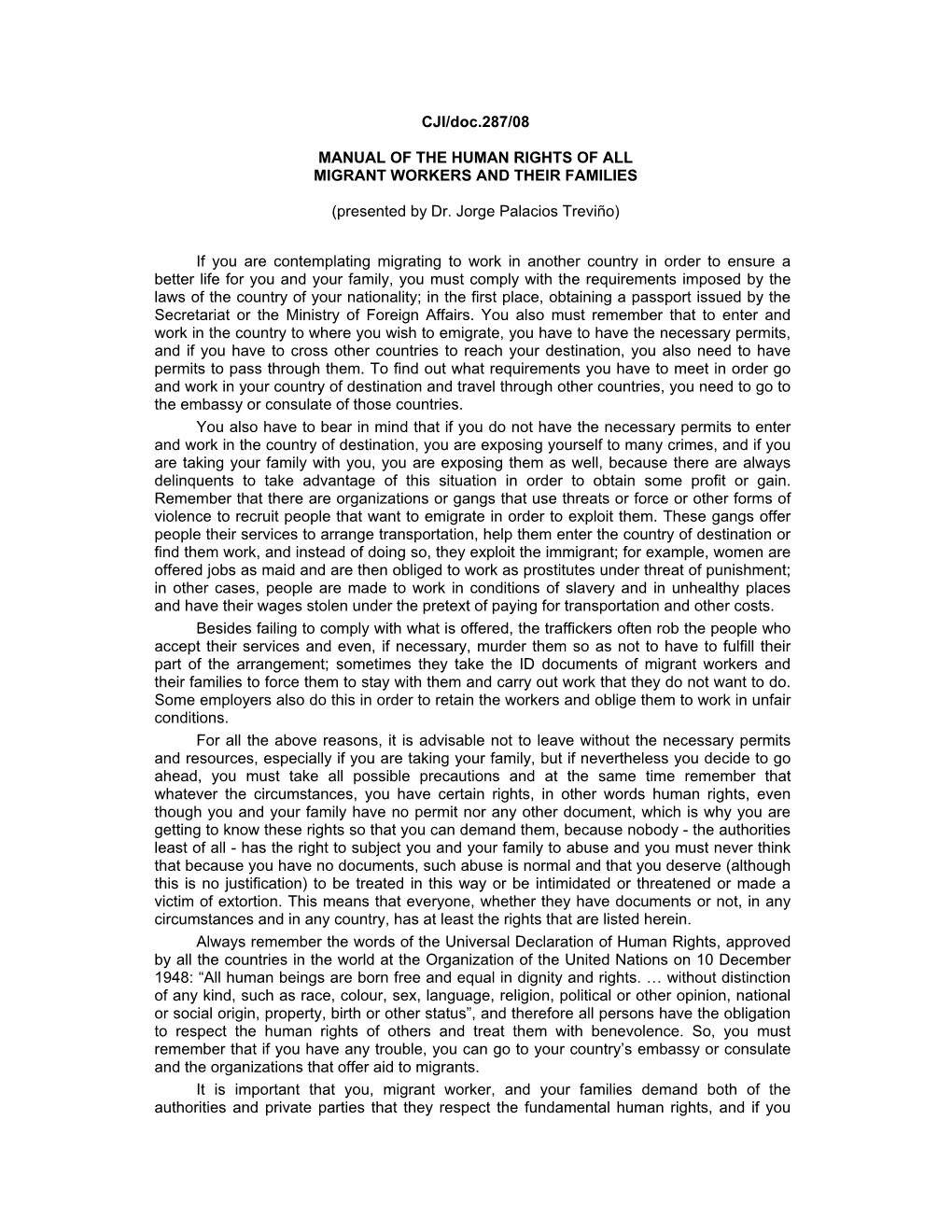 CJI/Doc.287/08 MANUAL of the HUMAN RIGHTS of ALL MIGRANT WORKERS and THEIR FAMILIES (Presented by Dr. Jorge Palacios Treviño)