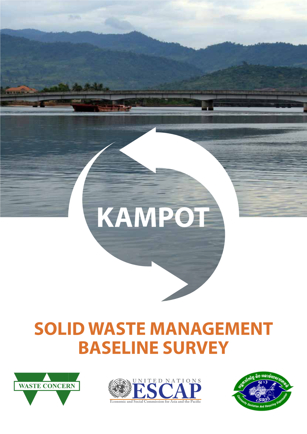 SOLID WASTE MANAGEMENT BASELINE SURVEY Kampot Solid Waste Management Baseline Survey