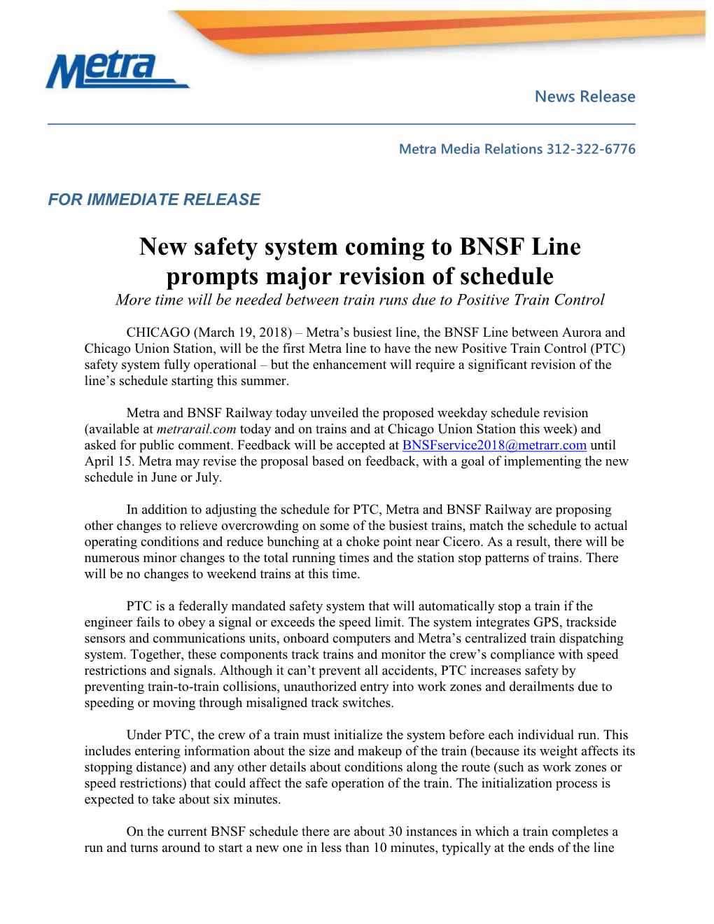 New Safety System Coming to BNSF Line Prompts Major Revision of Schedule More Time Will Be Needed Between Train Runs Due to Positive Train Control