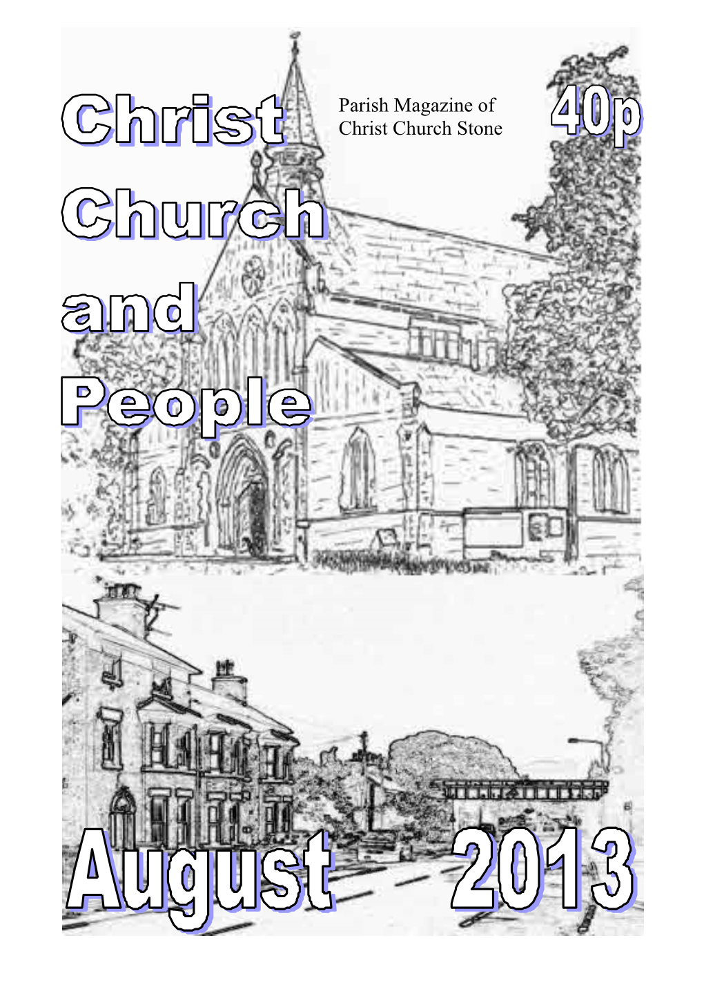 Parish Magazine of Christ Church Stone PARISH DIRECTORY SUNDAY SERVICES Details of Our Services Are Given on Pages 2 and 3