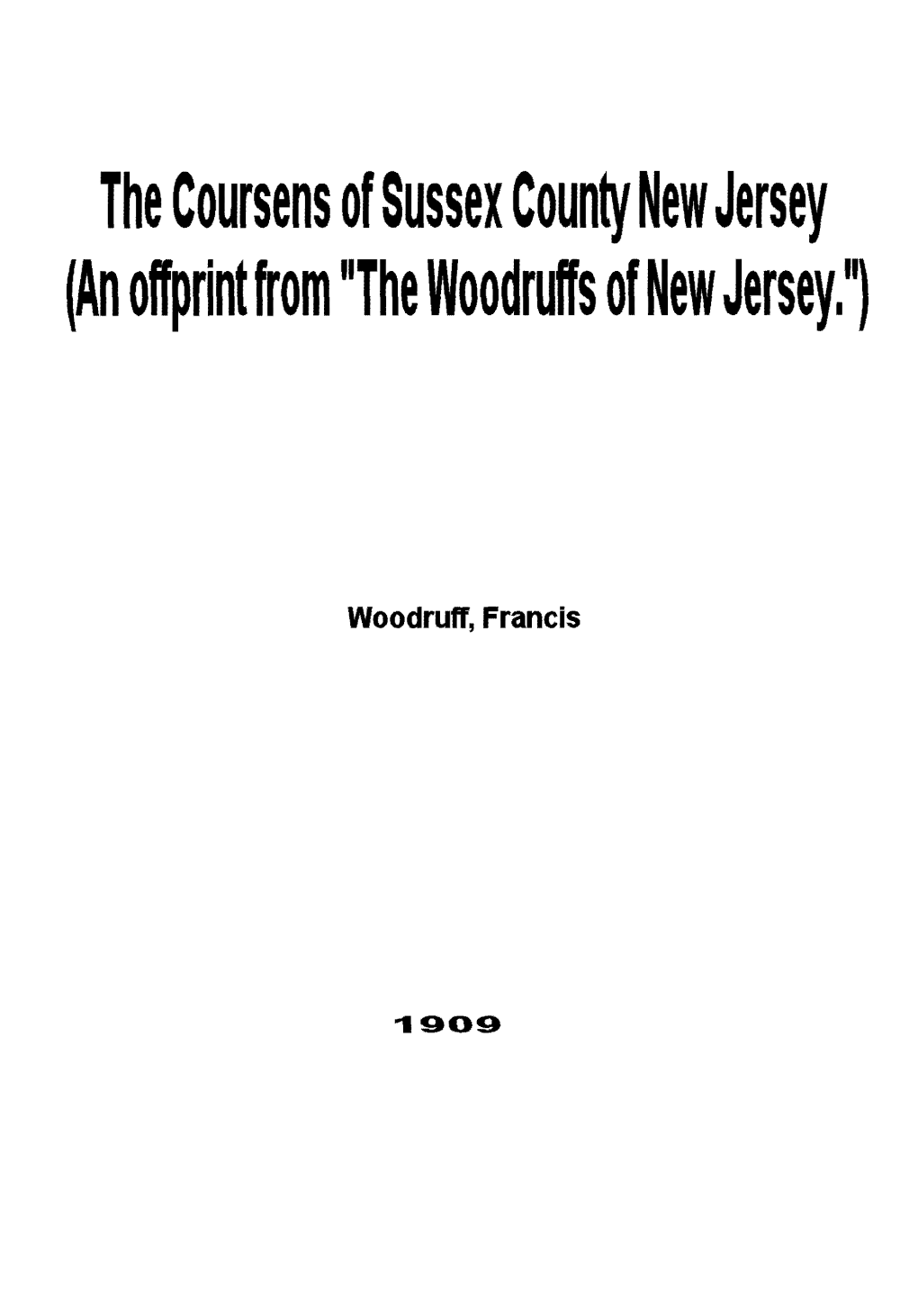 The Coursens of Sussex Counfy New Jersey (An Offprint ~Om "The Woodruffs of New Jersey,'1