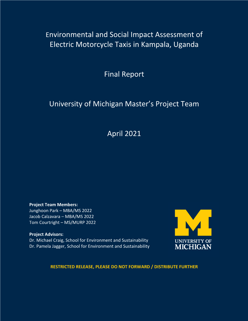 Electric Motorcycle Taxis in Kampala, Uganda Final Report University Of