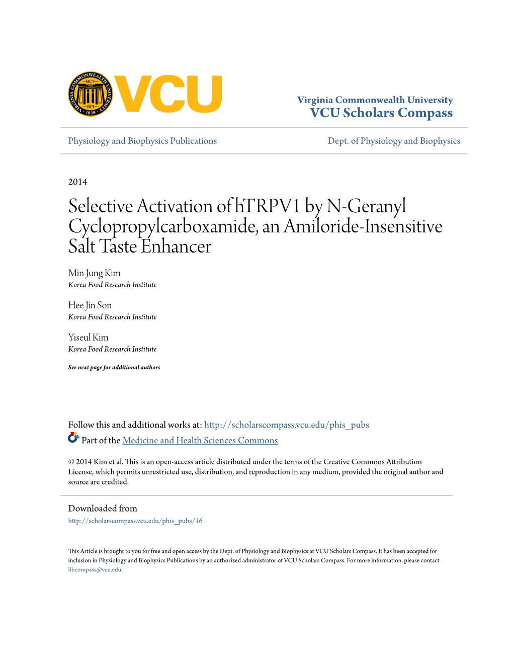 Selective Activation of Htrpv1 by N-Geranyl Cyclopropylcarboxamide, an Amiloride-Insensitive Salt Taste Enhancer Min Jung Kim Korea Food Research Institute