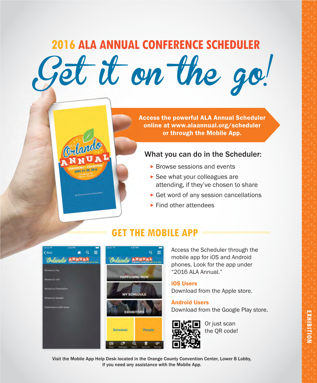 Get It on the Go! Access the Powerful ALA Annual Scheduler Online at Or Through the Mobile App