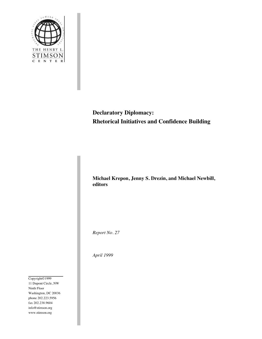 Declaratory Diplomacy: Rhetorical Initiatives and Confidence Building (PDF)