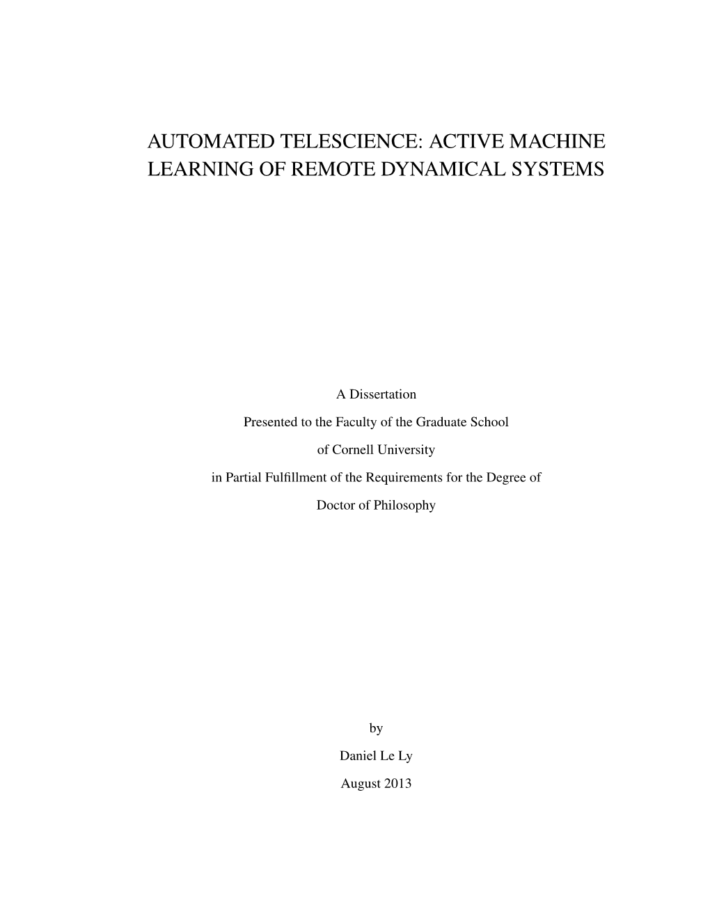 Active Machine Learning of Remote Dynamical Systems