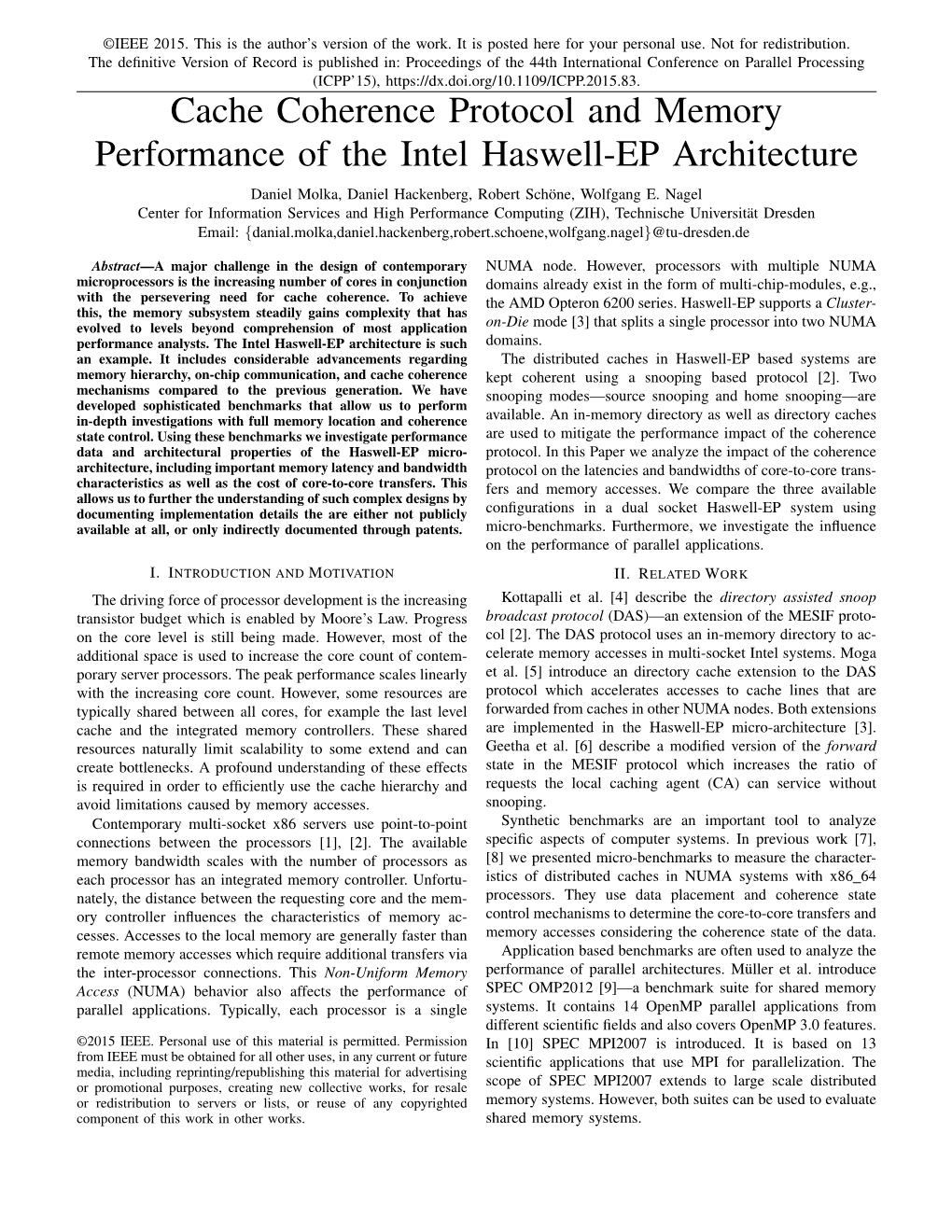 Cache Coherence Protocol and Memory Performance of the Intel Haswell-EP Architecture Daniel Molka, Daniel Hackenberg, Robert Schone,¨ Wolfgang E