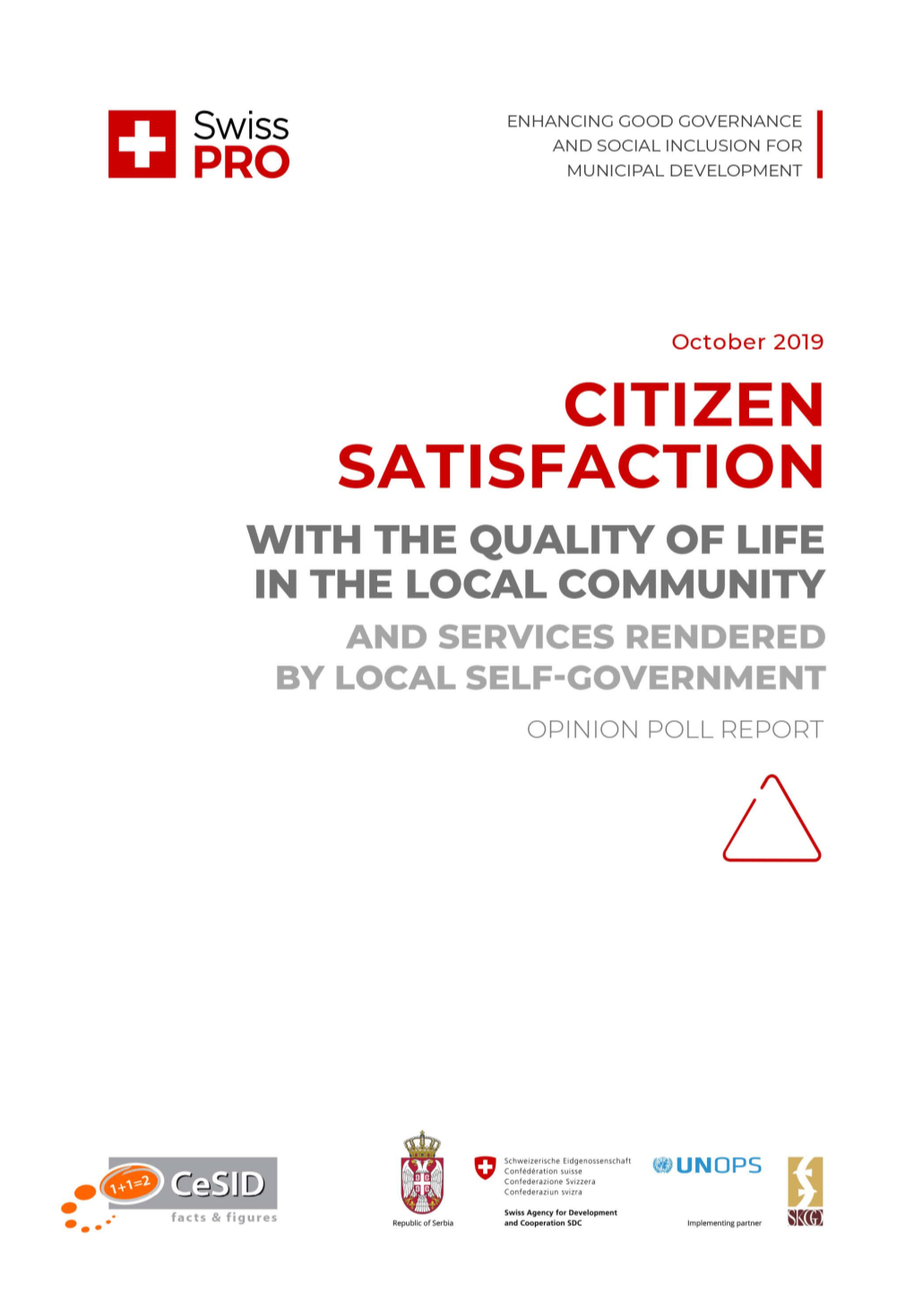 Citizens' Satisfaction with the Quality of Life in the Local Community and Services Rendered by Local