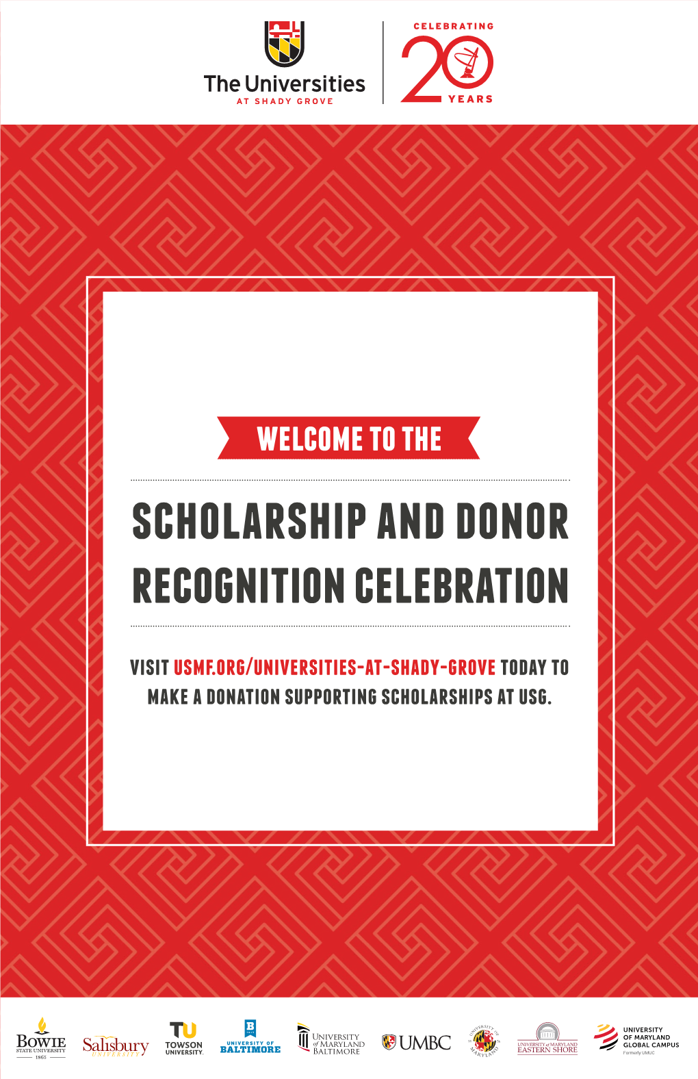 Scholarship and Donor Recognition Celebration Visit Usmf.Org/Universities-At-Shady-Grove Today to Make a Donation Supporting Scholarships at Usg