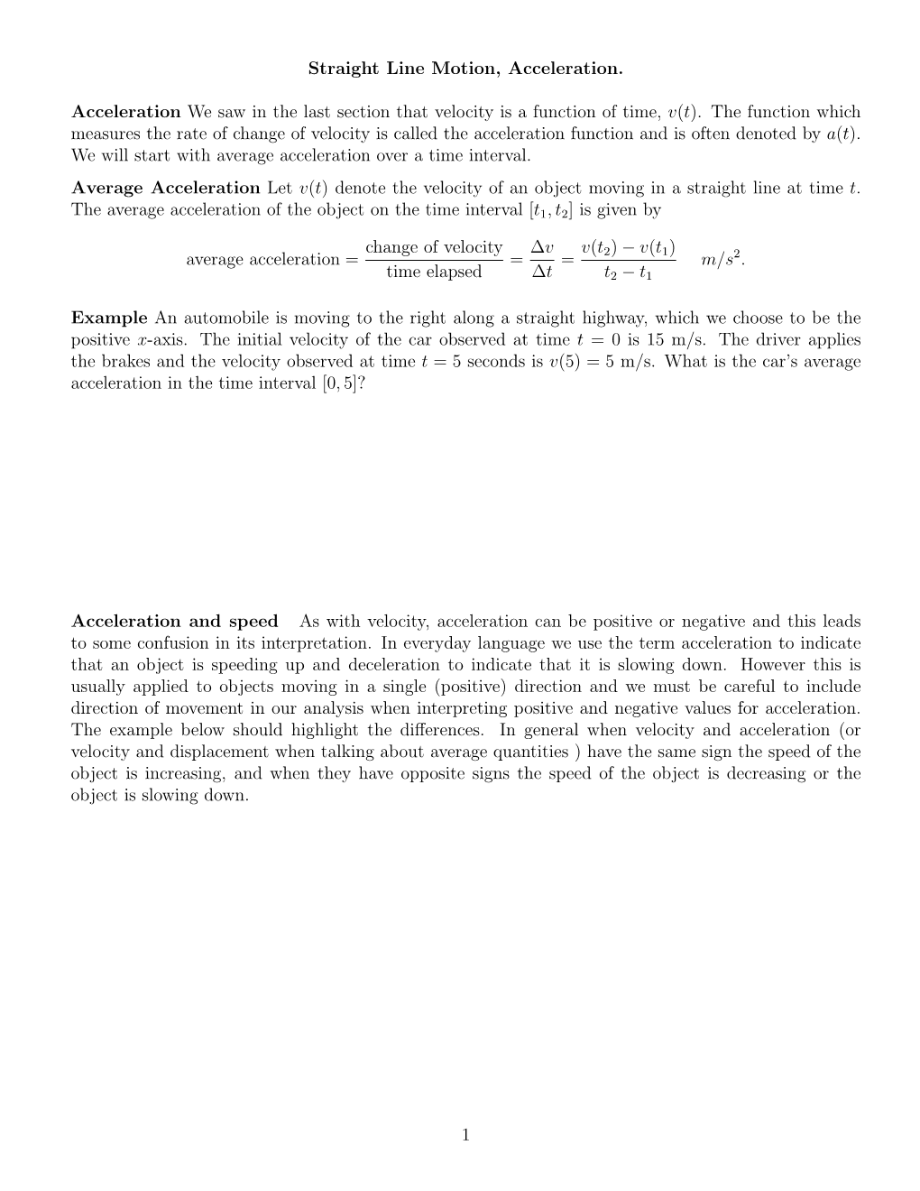 Straight Line Motion, Acceleration. Acceleration We Saw in the Last