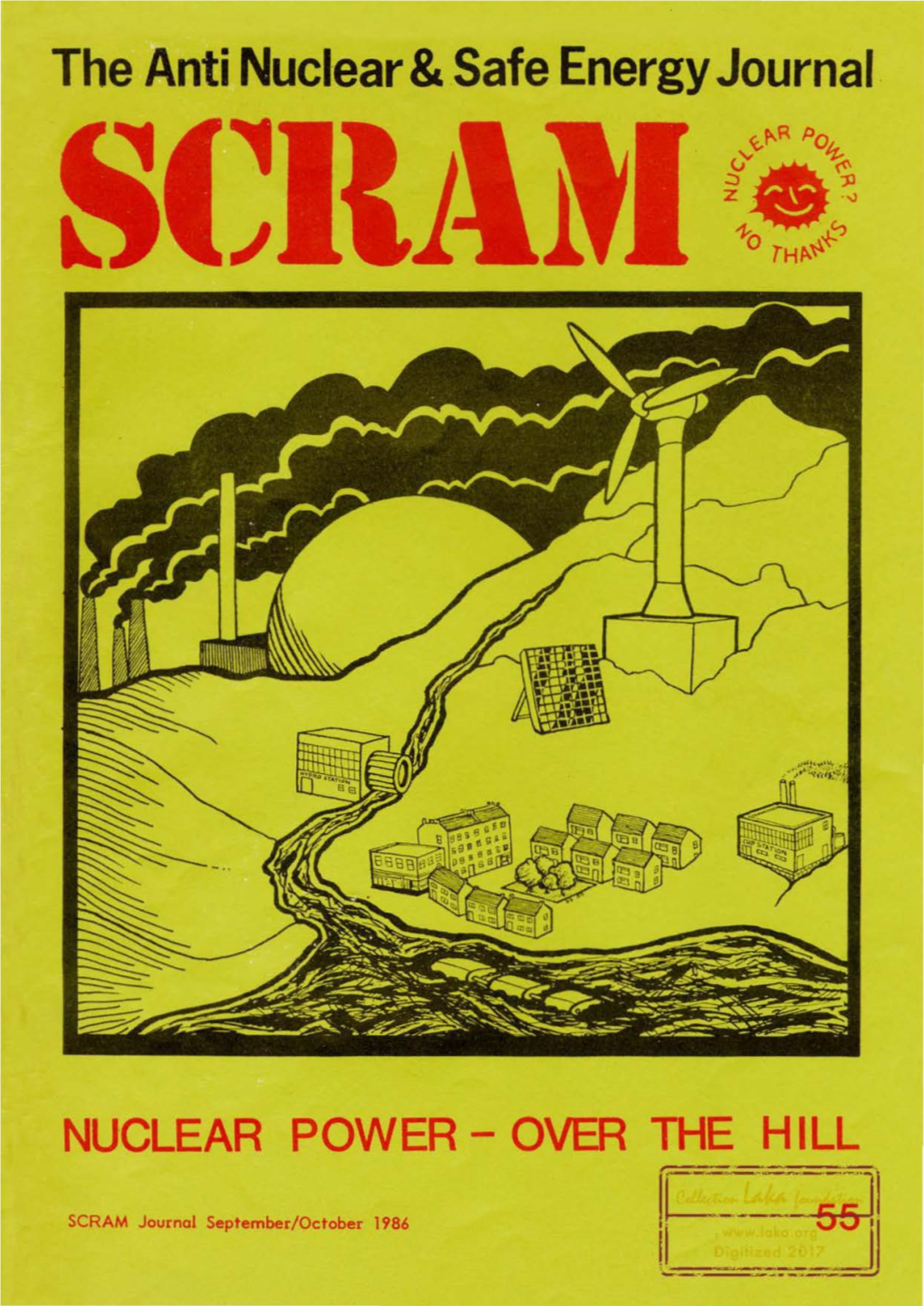 NUCLEAR POWER- OVER the HILL · ·---=--=~- --Sjl­ SCRAM Journal September/October 1986 L--- !L