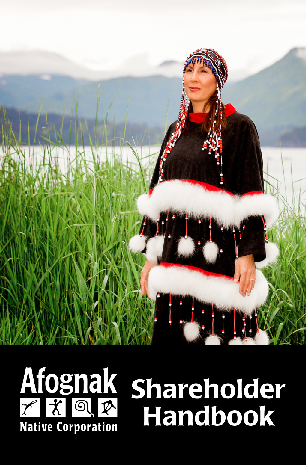 Shareholder Handbook About Afognak Native Corporation