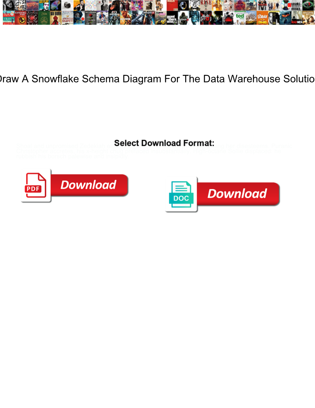 Draw a Snowflake Schema Diagram for the Data Warehouse Solution