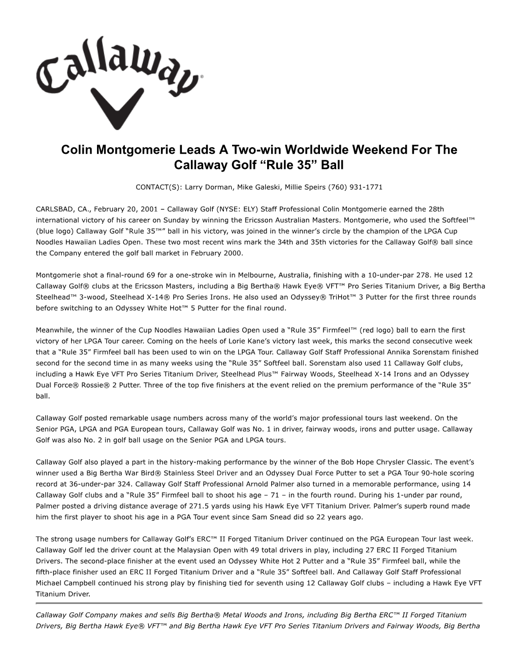 Colin Montgomerie Leads a Two-Win Worldwide Weekend for the Callaway Golf “Rule 35” Ball