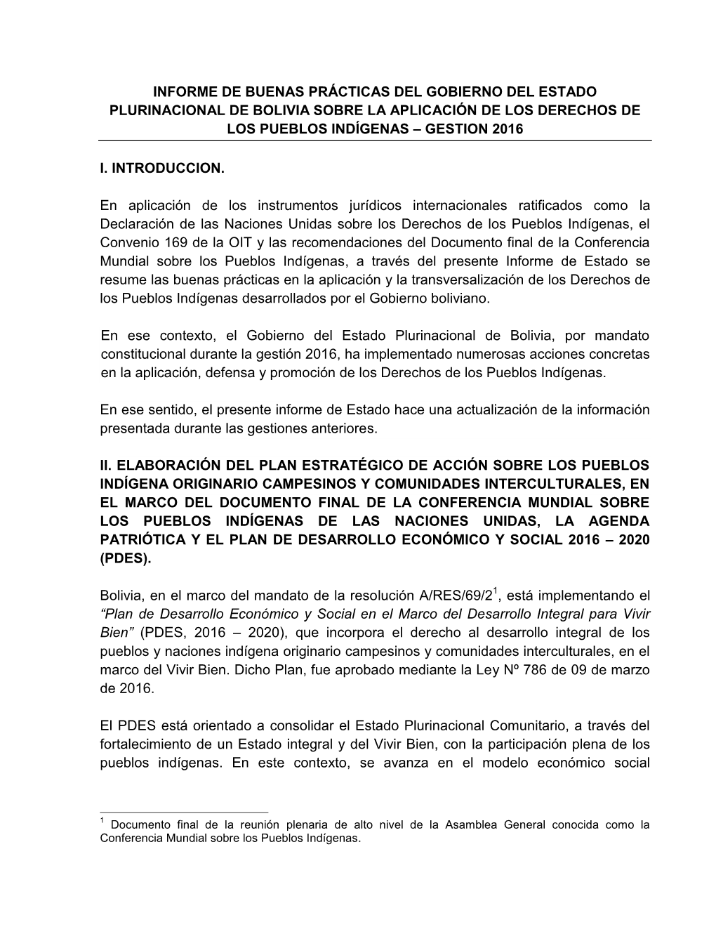 Informe De Buenas Prácticas Del Gobierno Del Estado Plurinacional De Bolivia Sobre La Aplicación De Los Derechos De Los Pueblos Indígenas – Gestion 2016