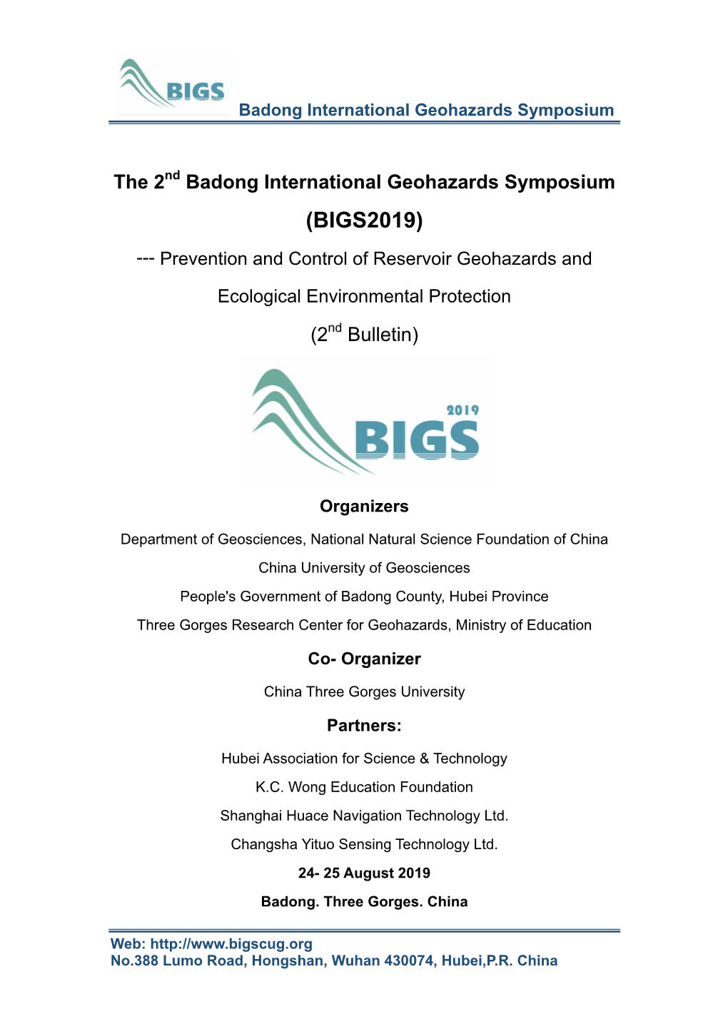 The 2Nd Badong International Geohazards Symposium (BIGS2019) --- Prevention and Control of Reservoir Geohazards And