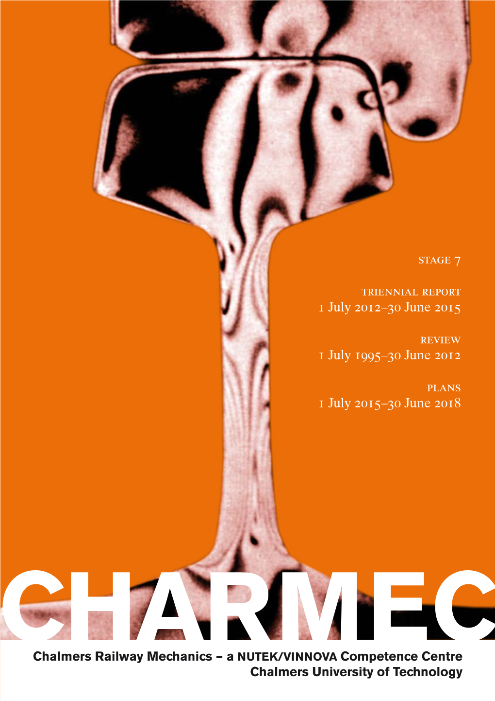CHARMEC – Triennial Report 1 July 2012