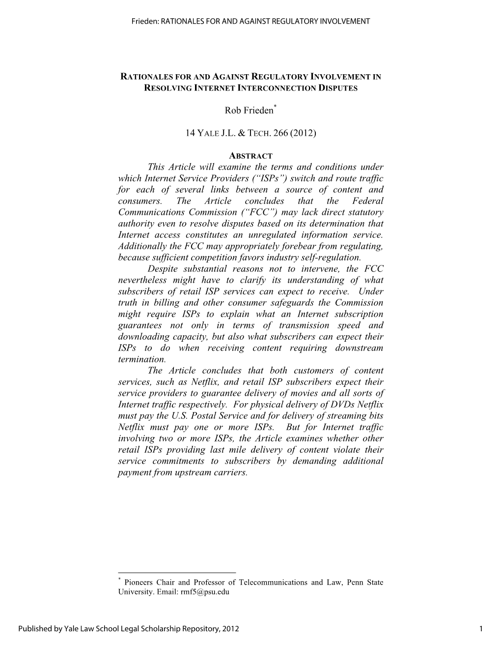 Rationales for and Against Regulatory Involvement in Resolving Internet Interconnection Disputes