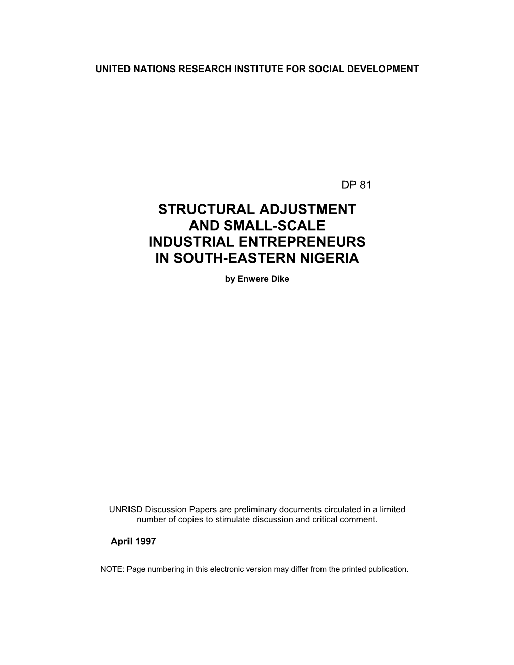 STRUCTURAL ADJUSTMENT and SMALL-SCALE INDUSTRIAL ENTREPRENEURS in SOUTH-EASTERN NIGERIA by Enwere Dike