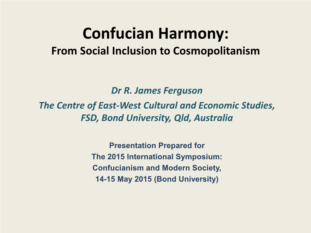Confucian Harmony: from Social Inclusion to Cosmopolitanism