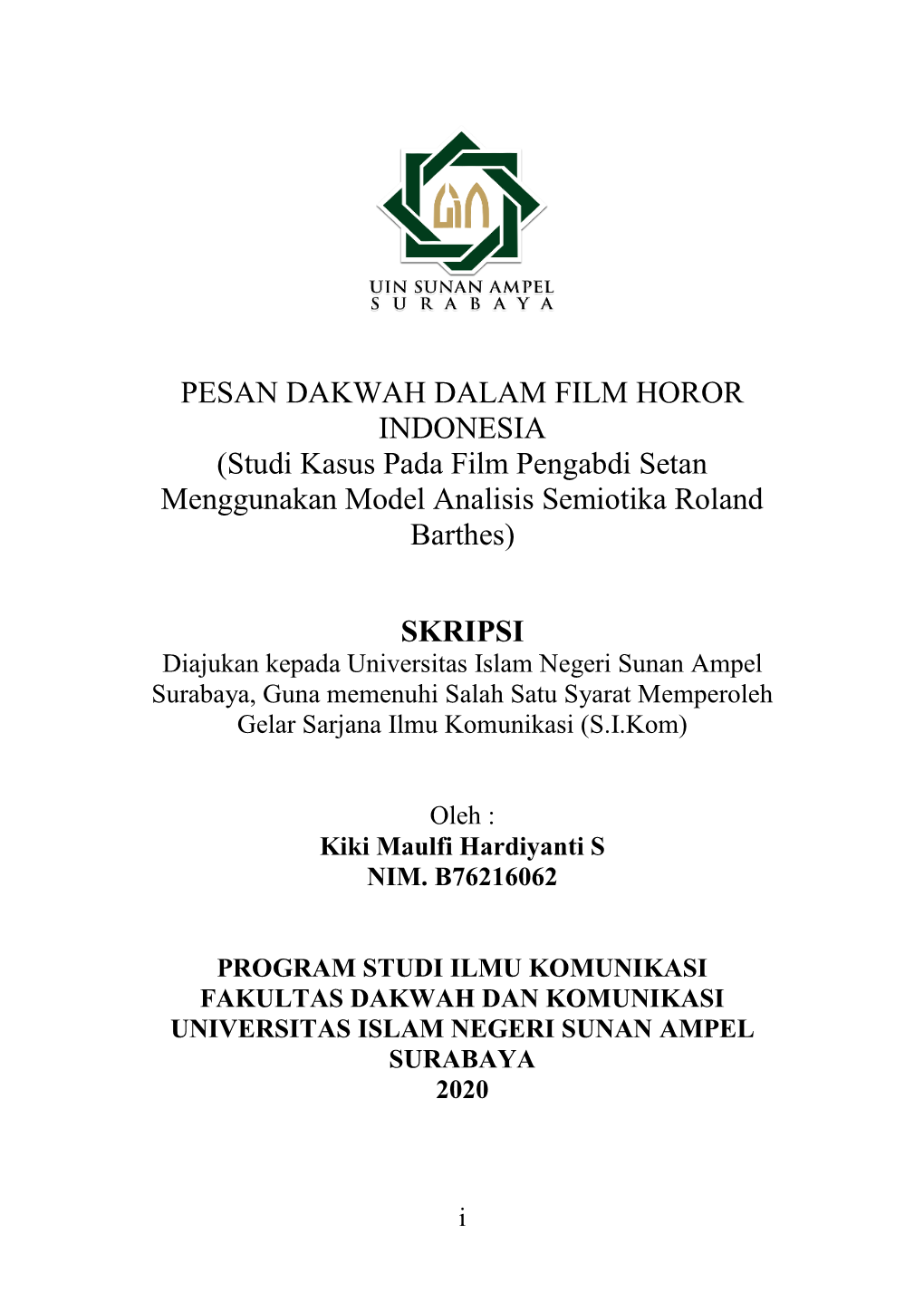 PESAN DAKWAH DALAM FILM HOROR INDONESIA (Studi Kasus Pada Film Pengabdi Setan Menggunakan Model Analisis Semiotika Roland Barthes)