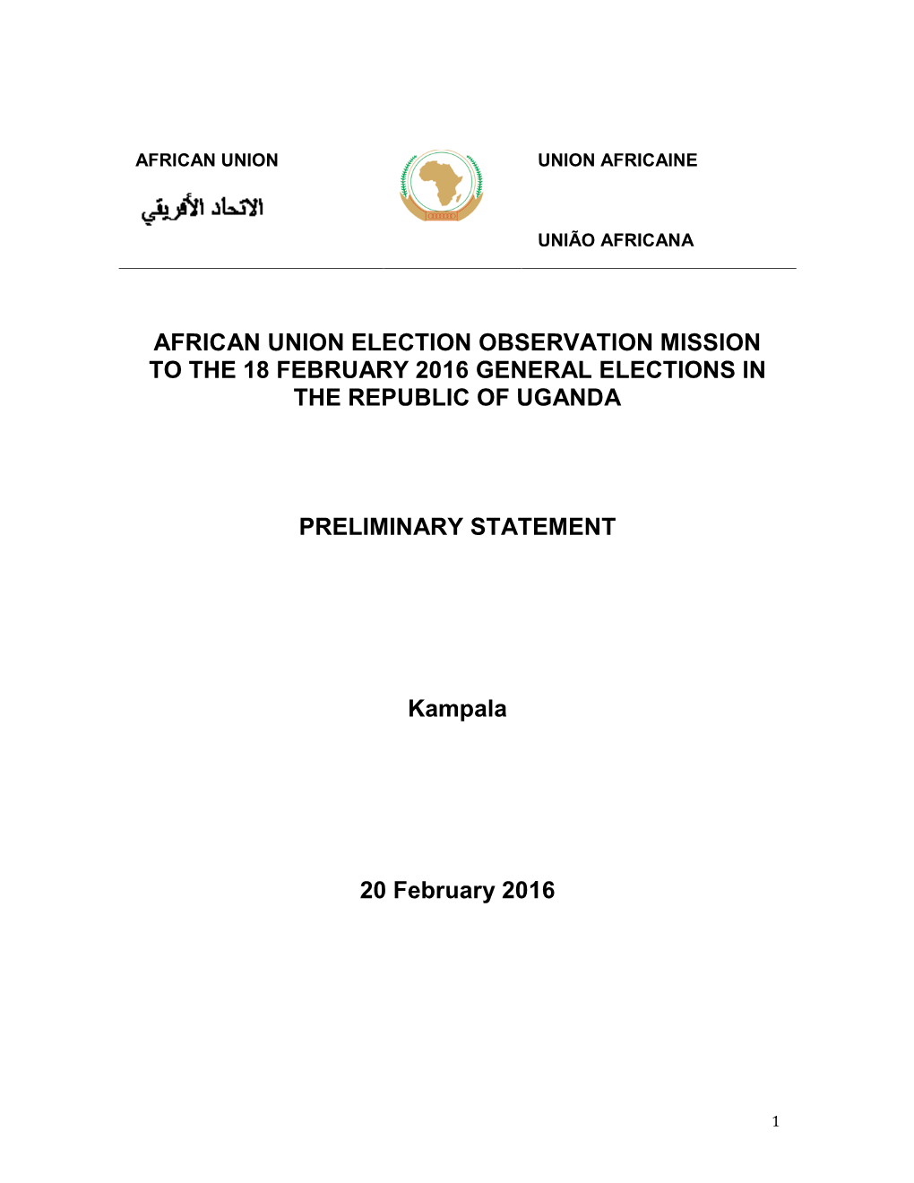 African Union Election Observation Mission to the 18 February 2016 General Elections in the Republic of Uganda