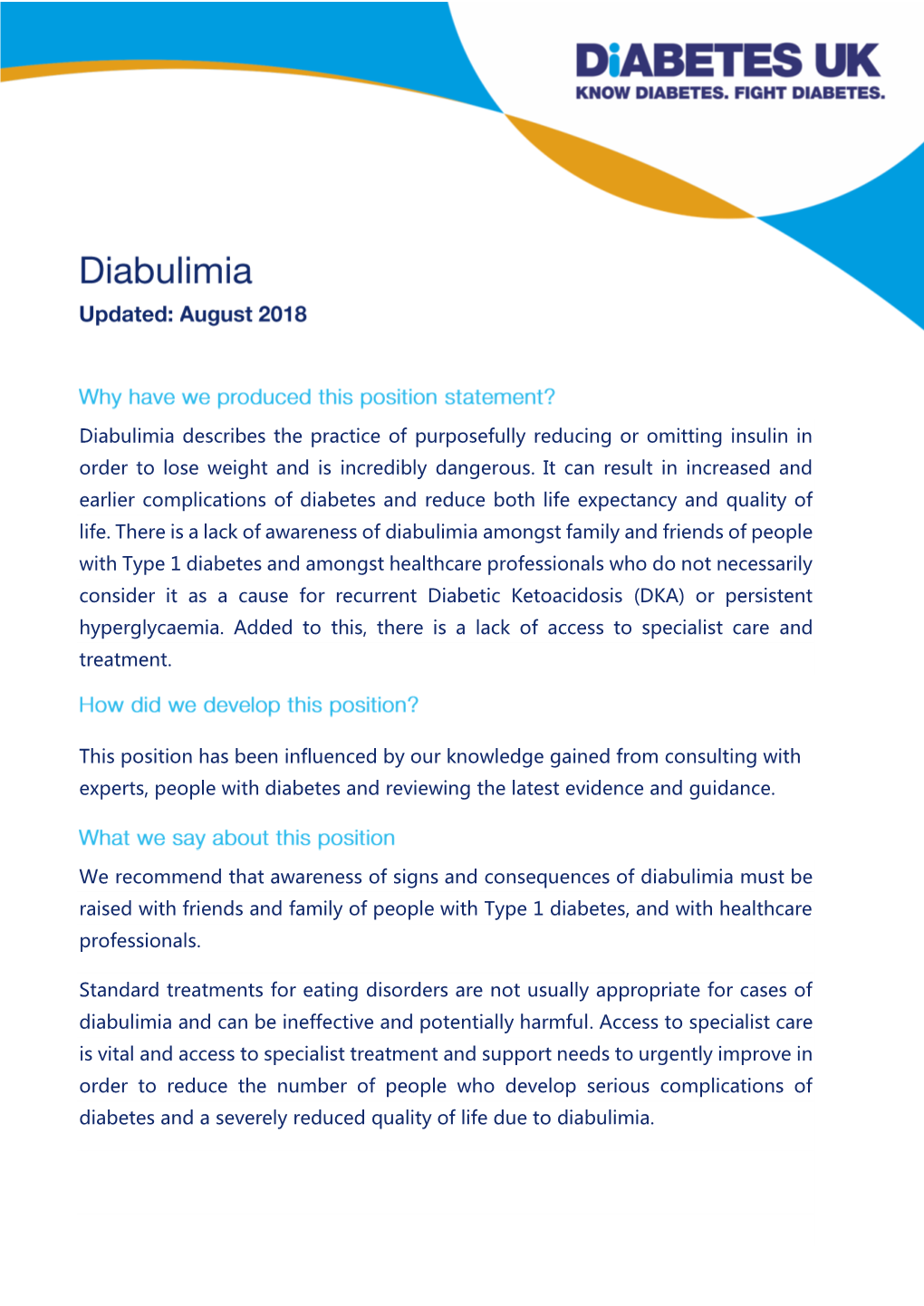 Diabulimia Describes the Practice of Purposefully Reducing Or Omitting Insulin in Order to Lose Weight and Is Incredibly Dangerous