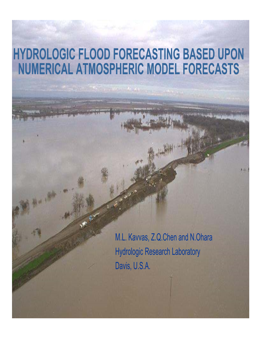 Hydrologic Flood Forecasting Based Upon Numerical Atmospheric Model Forecasts