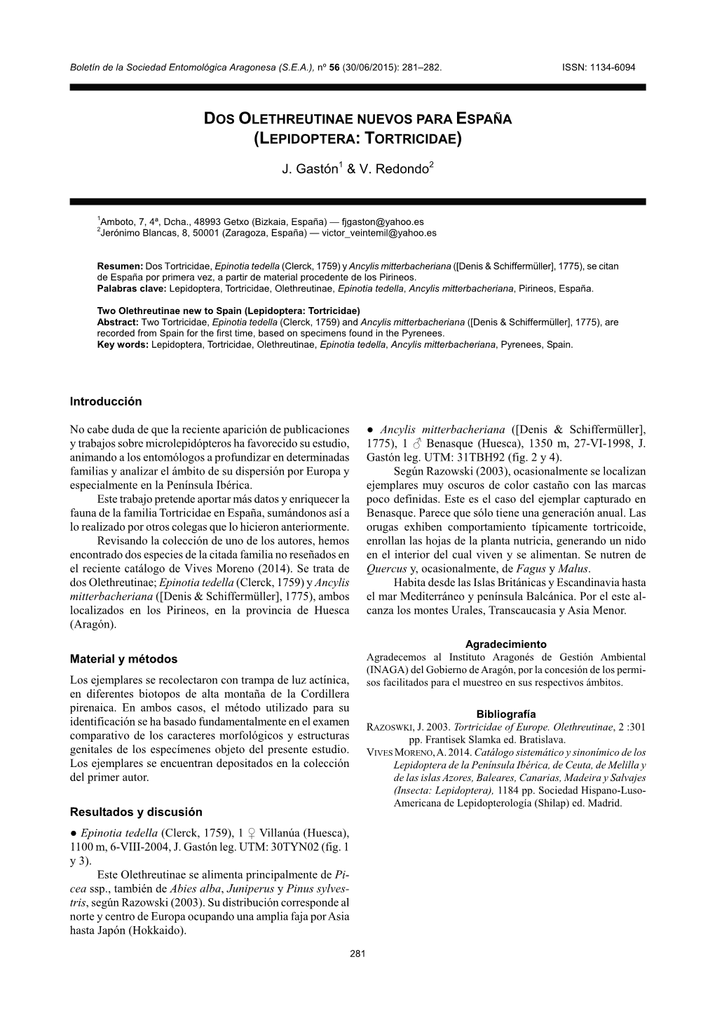 Dos Olethreutinae Nuevos Para España (Lepidoptera: Tortricidae)