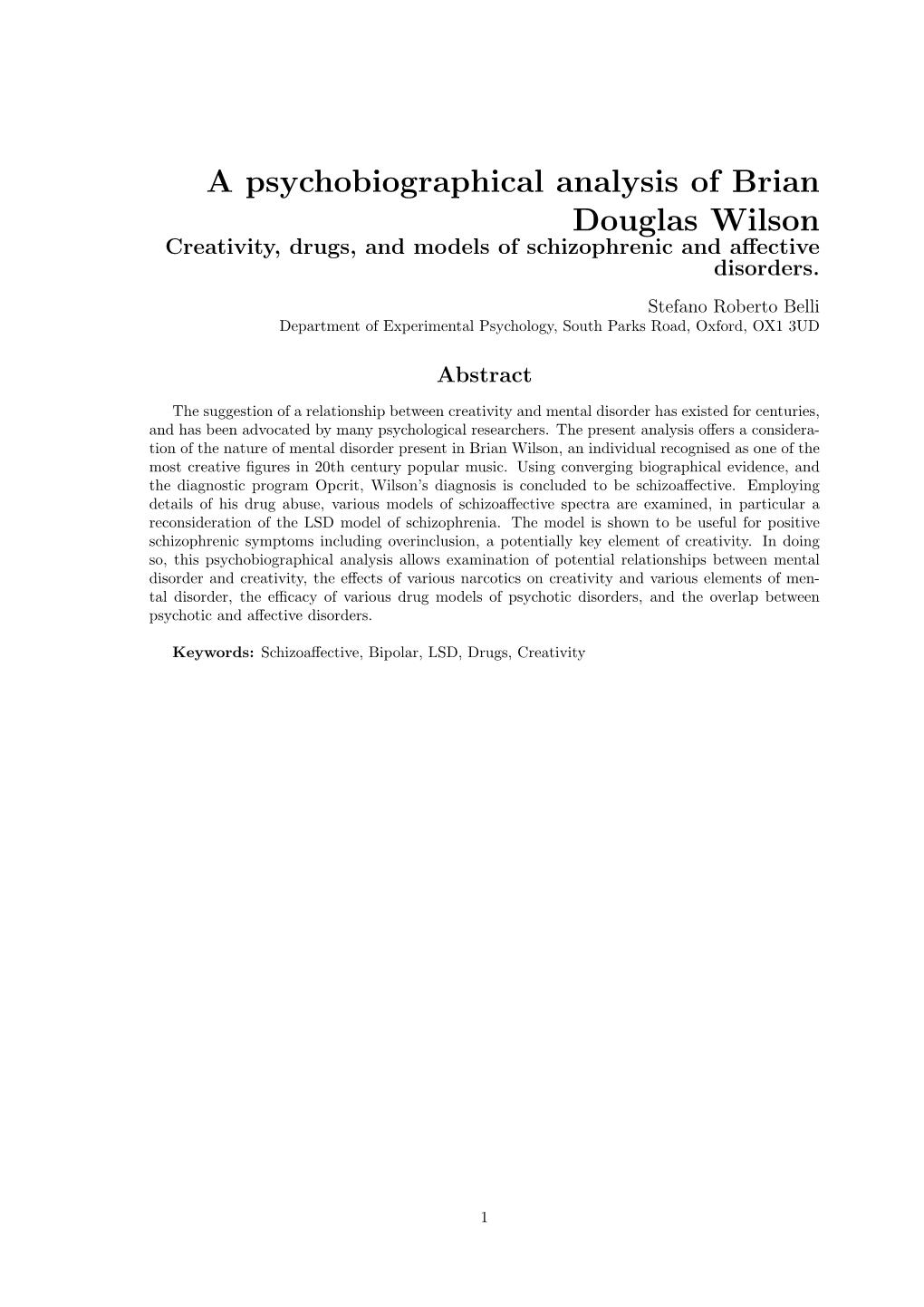 A Psychobiographical Analysis of Brian Douglas Wilson Creativity, Drugs, and Models of Schizophrenic and Aﬀective Disorders