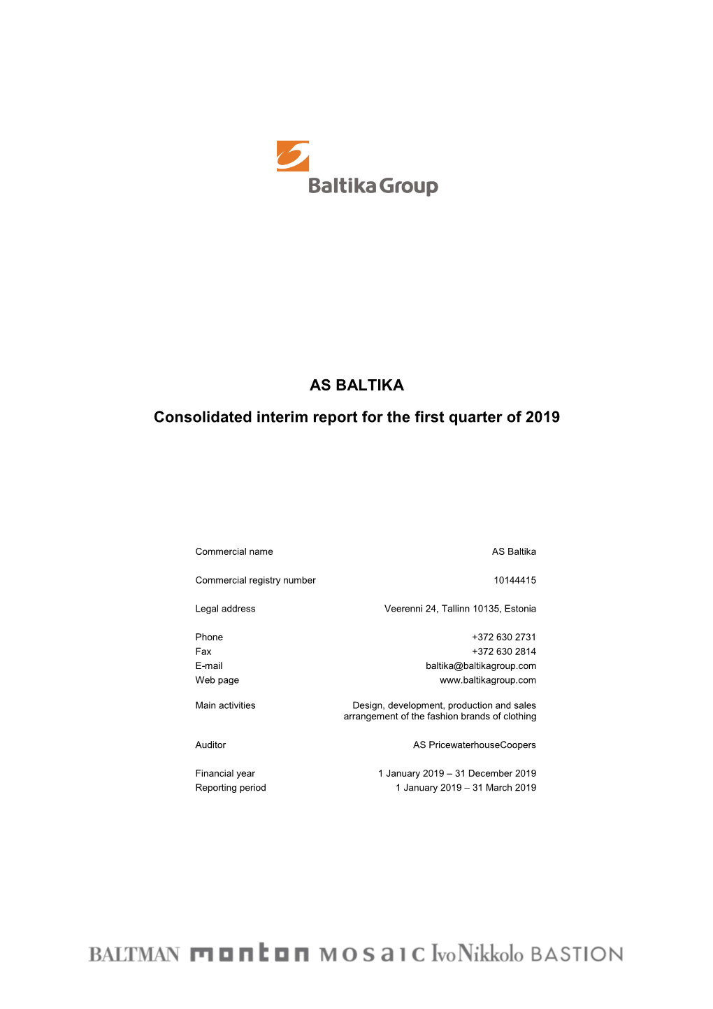 AS BALTIKA Consolidated Interim Report for the First Quarter of 2019