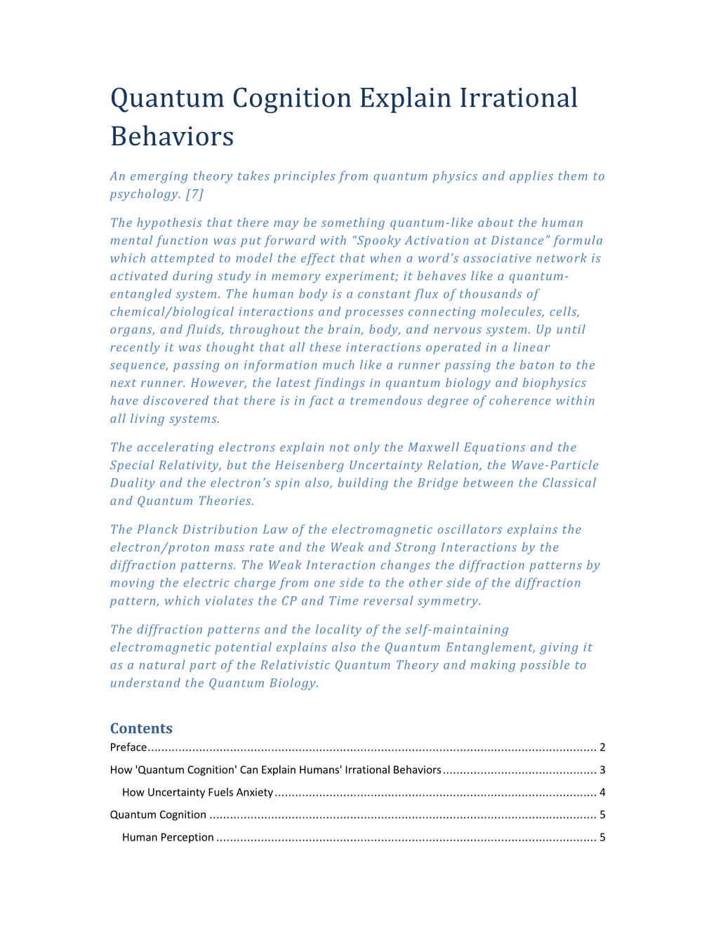 Quantum Cognition Explain Irrational Behaviors