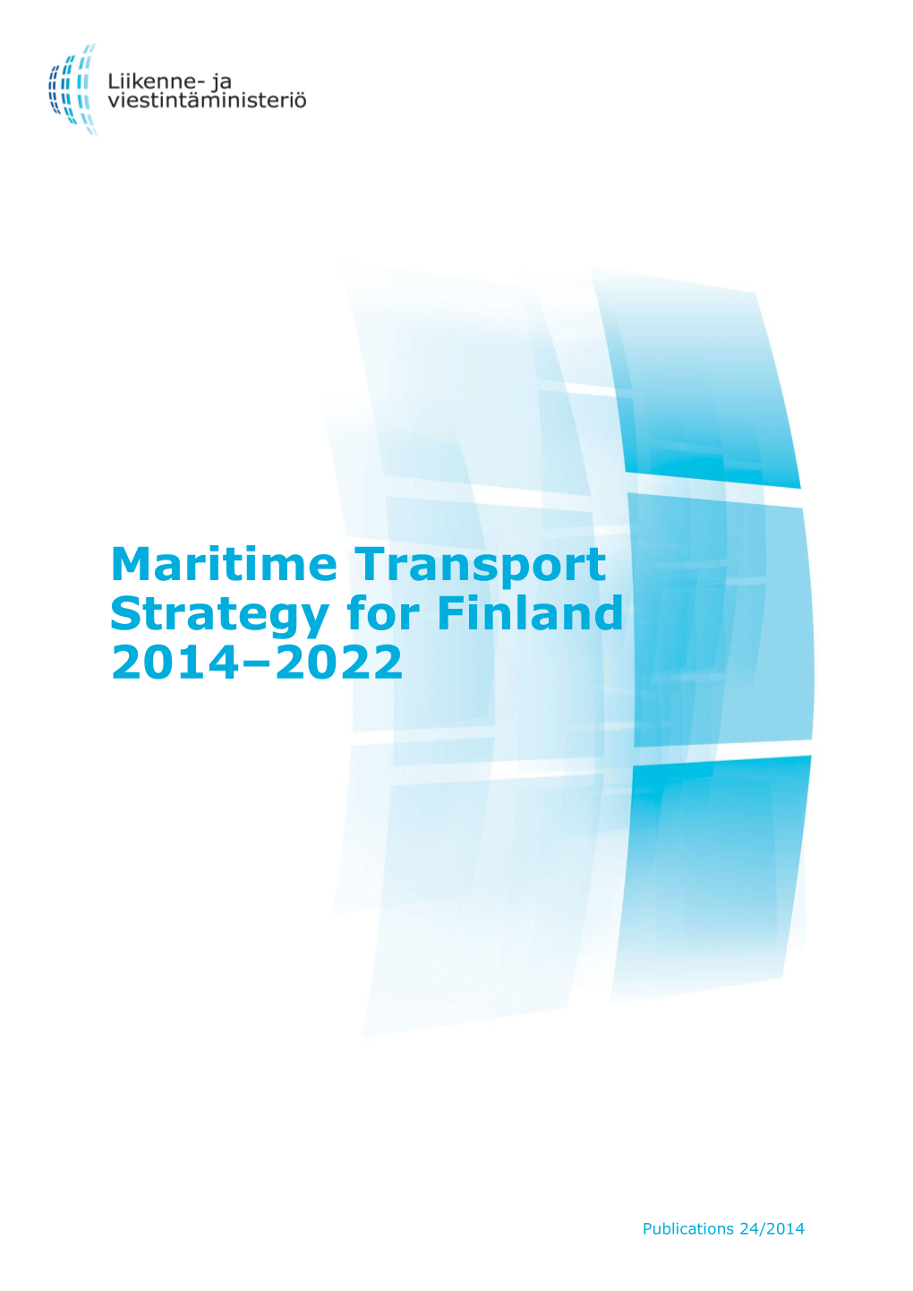 Maritime Transport Strategy for Finland 2014–2022