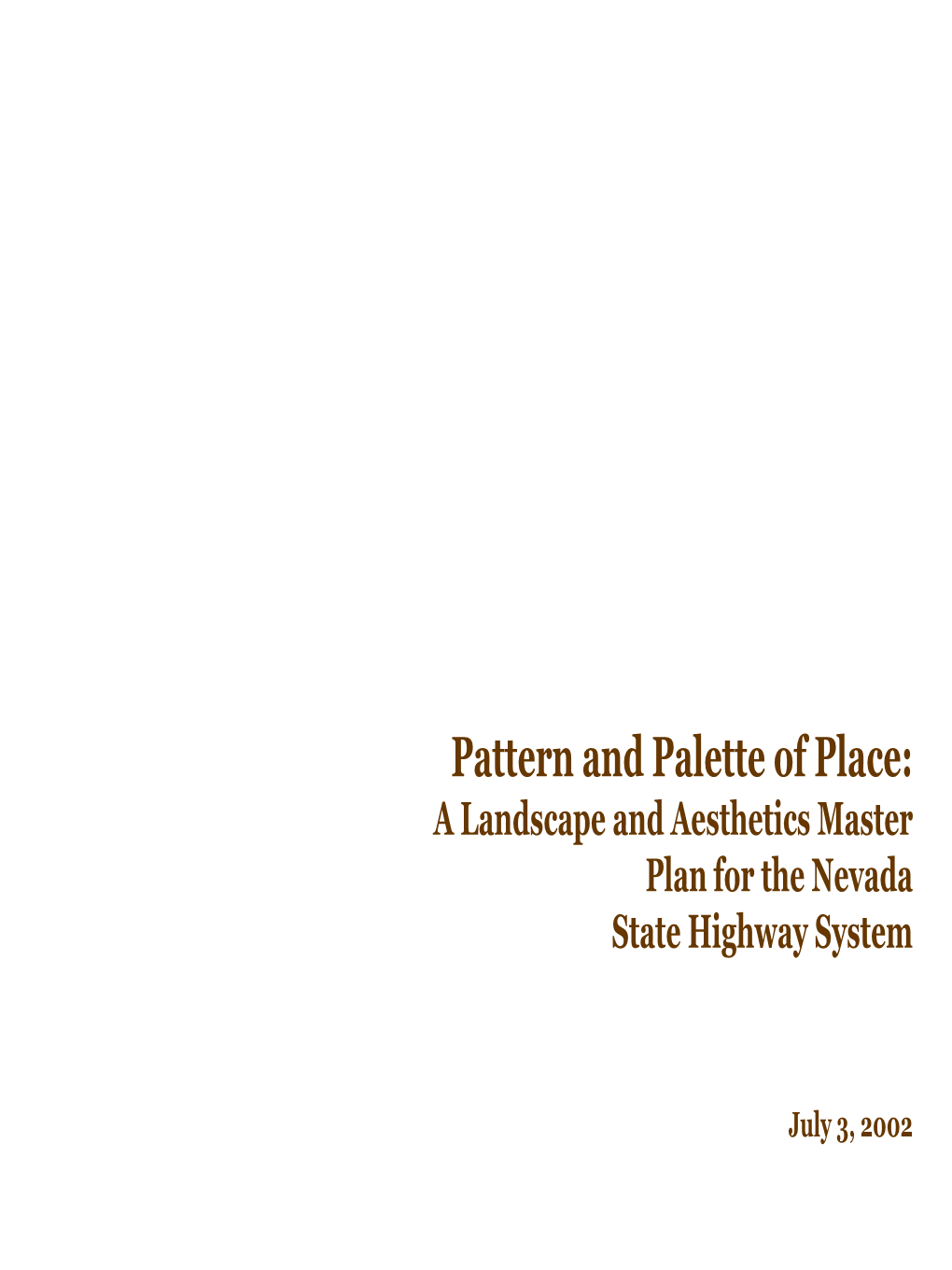Pattern and Palette of Place: a Landscape and Aesthetics Master Plan for the Nevada State Highway System