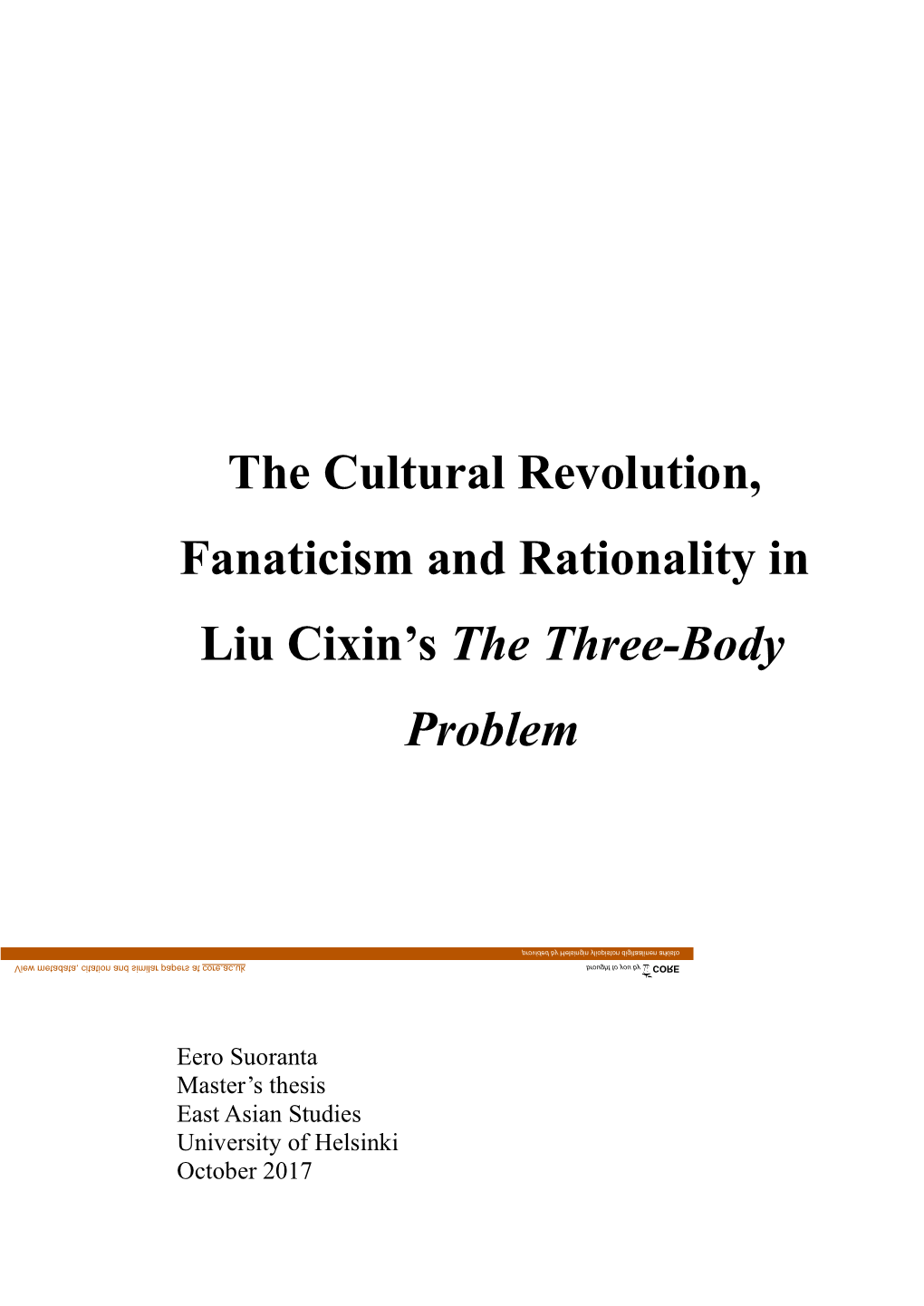 The Cultural Revolution, Fanaticism and Rationality in Liu Cixin’S the Three-Body