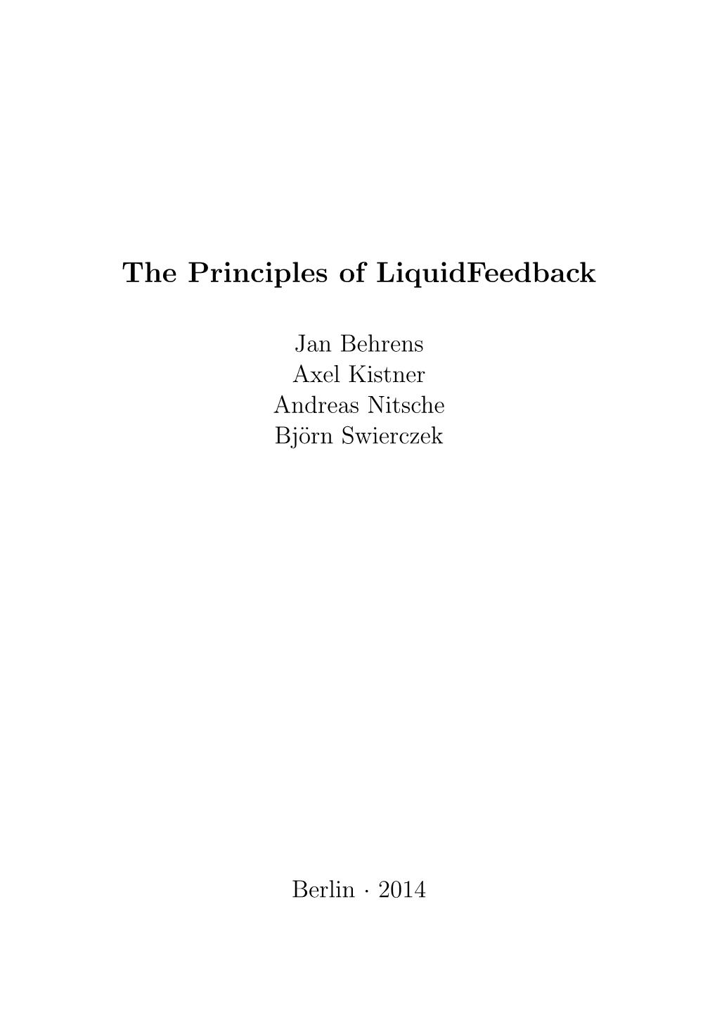 The Principles of Liquidfeedback, 1St Edition