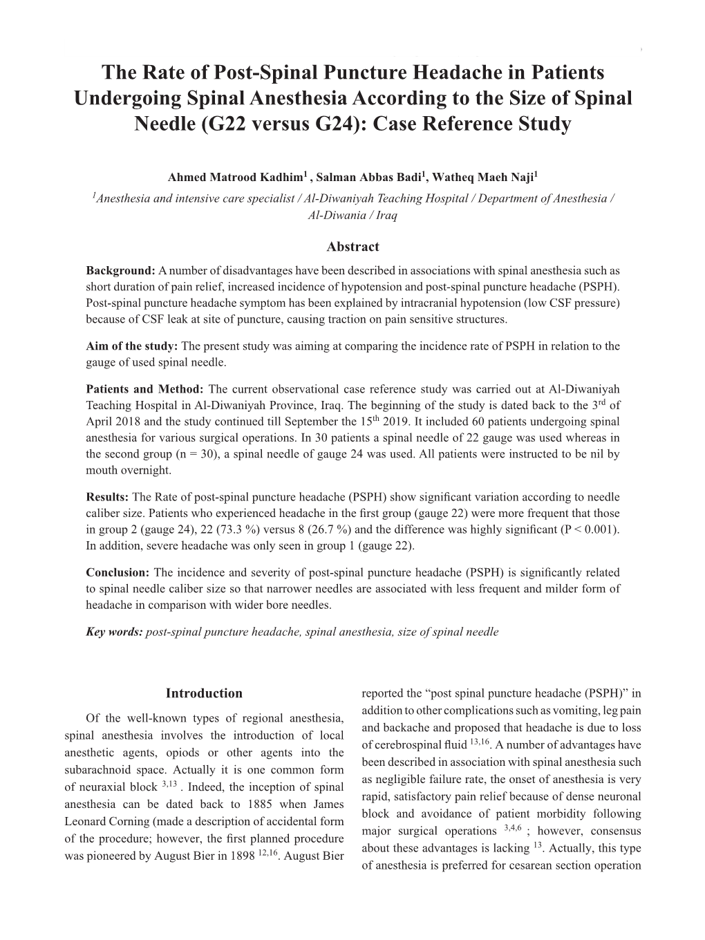 The Rate of Post-Spinal Puncture Headache in Patients Undergoing Spinal Anesthesia According to the Size of Spinal Needle (G22 Versus G24): Case Reference Study