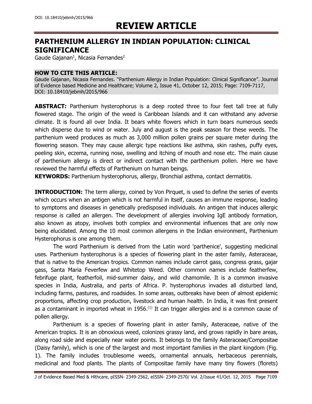 PARTHENIUM ALLERGY in INDIAN POPULATION: CLINICAL SIGNIFICANCE Gaude Gajanan1, Nicasia Fernandes2