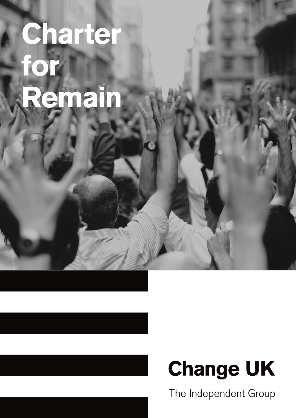 Charter for Remain These Elections Offer You the Chance to Send a Simple Message: We Want a People’S Vote and We Want to Remain in the European Union