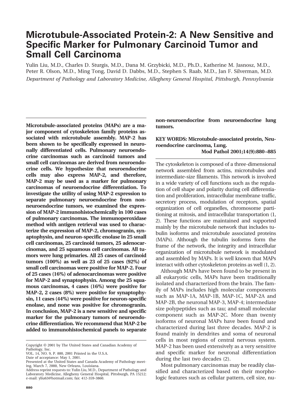 Microtubule-Associated Protein-2: a New Sensitive and Specific Marker for Pulmonary Carcinoid Tumor and Small Cell Carcinoma Yulin Liu, M.D., Charles D