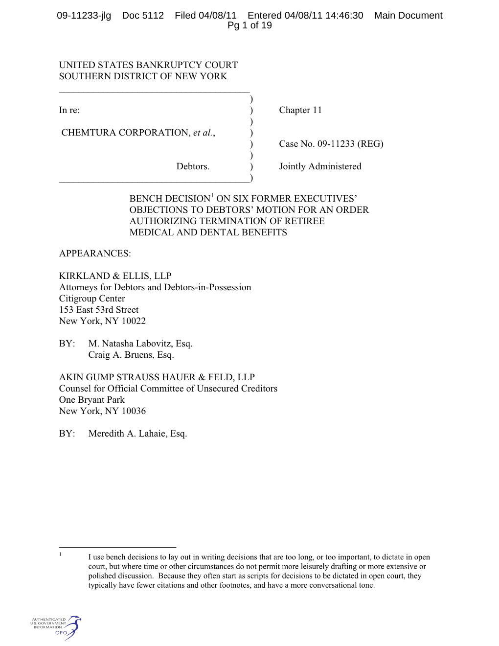 UNITED STATES BANKRUPTCY COURT SOUTHERN DISTRICT of NEW YORK ______) in Re: ) Chapter 11 ) CHEMTURA CORPORATION, Et Al., ) ) Case No