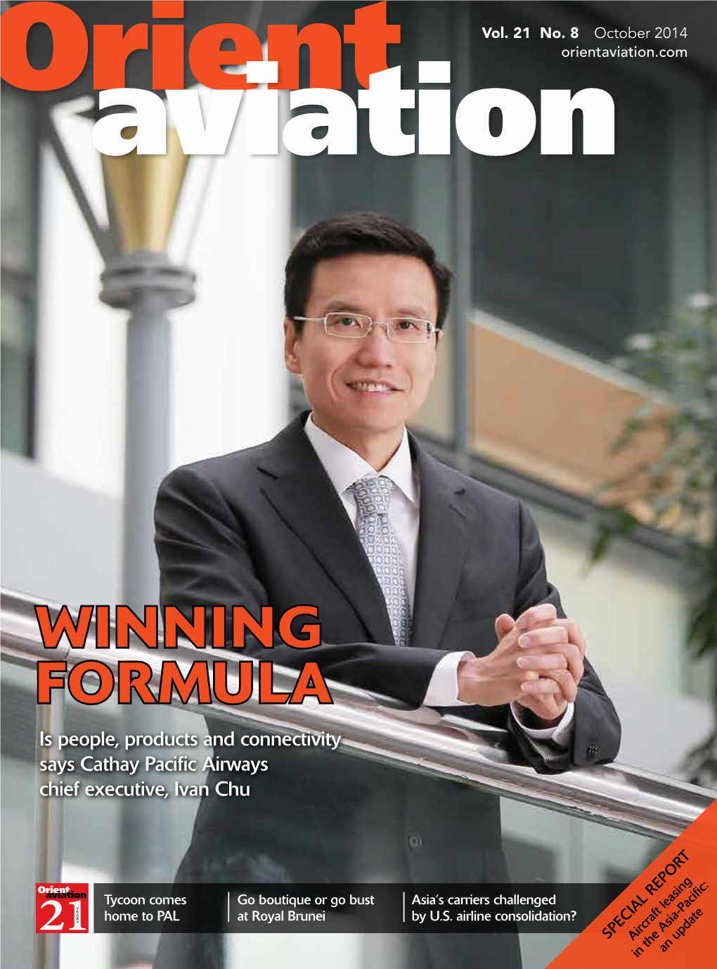 WINNING FORMULA Is People, Products and Connectivity Says Cathay Pacific Airways Chief Executive, Ivan Chu