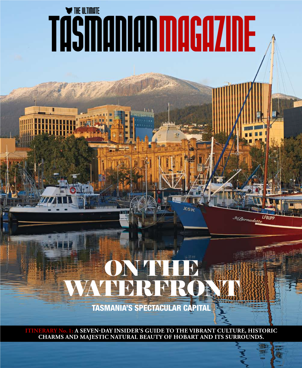 On the Waterfront Tasmania’S Spectacular Capital Itinerary No