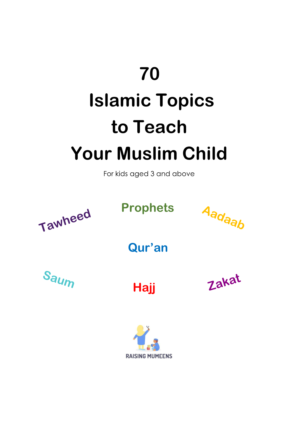 70 Islamic Topics to Teach Your Muslim Child