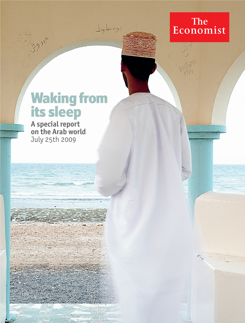Waking from Its Sleep a Special Report on the Arab World July 25Th 2009