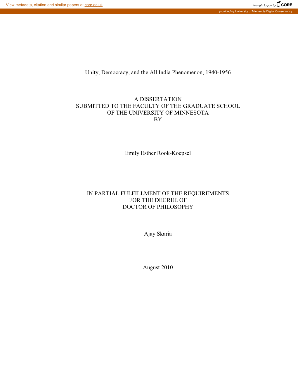 Unity, Democracy, and the All India Phenomenon, 1940-1956 a DISSERTATION SUBMITTED to the FACULTY of the GRADUATE SCHOOL OF