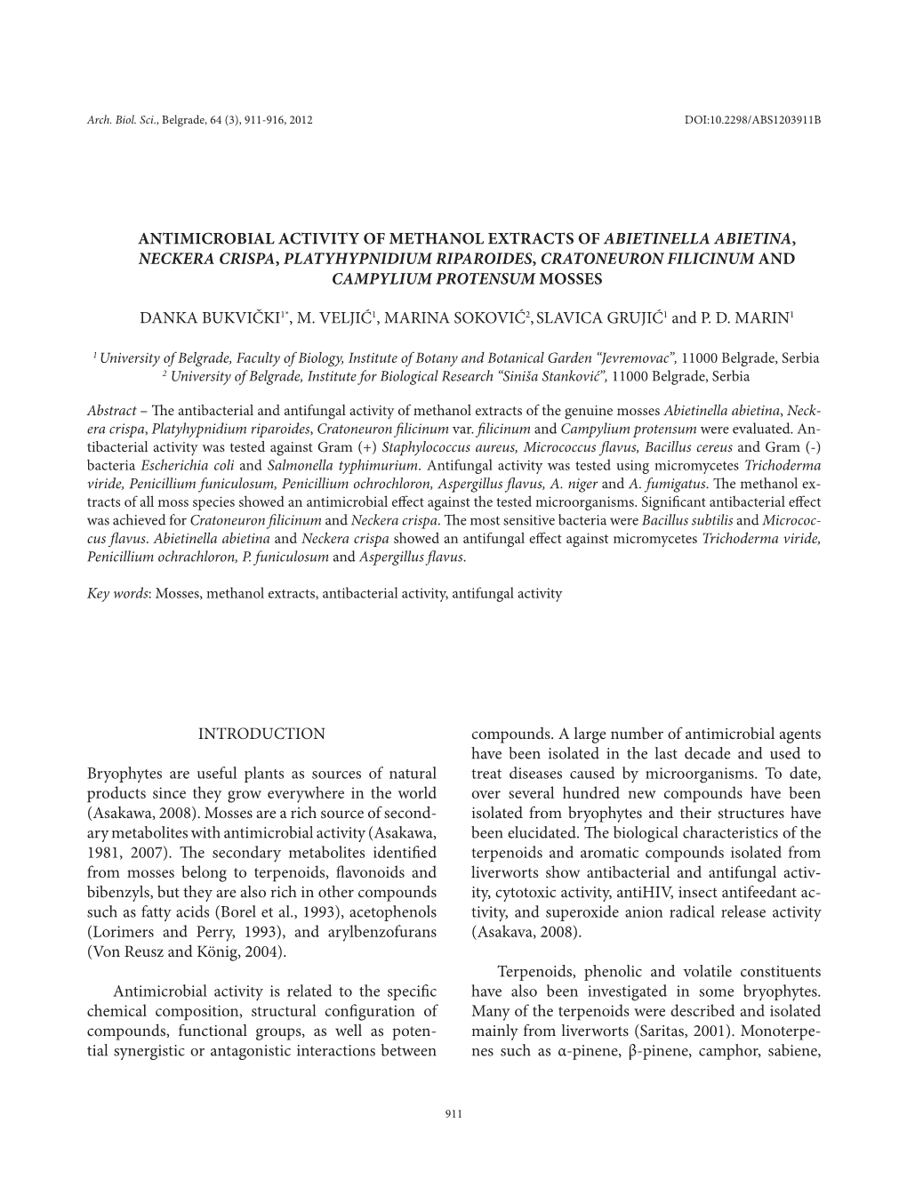 ANTIMICROBIAL ACTIVITY of METHANOL EXTRACTS of Abietinella Abietina, Neckera Crispa, Platyhypnidium Riparoides, Cratoneuron Filicinum and Campylium Protensum MOSSES